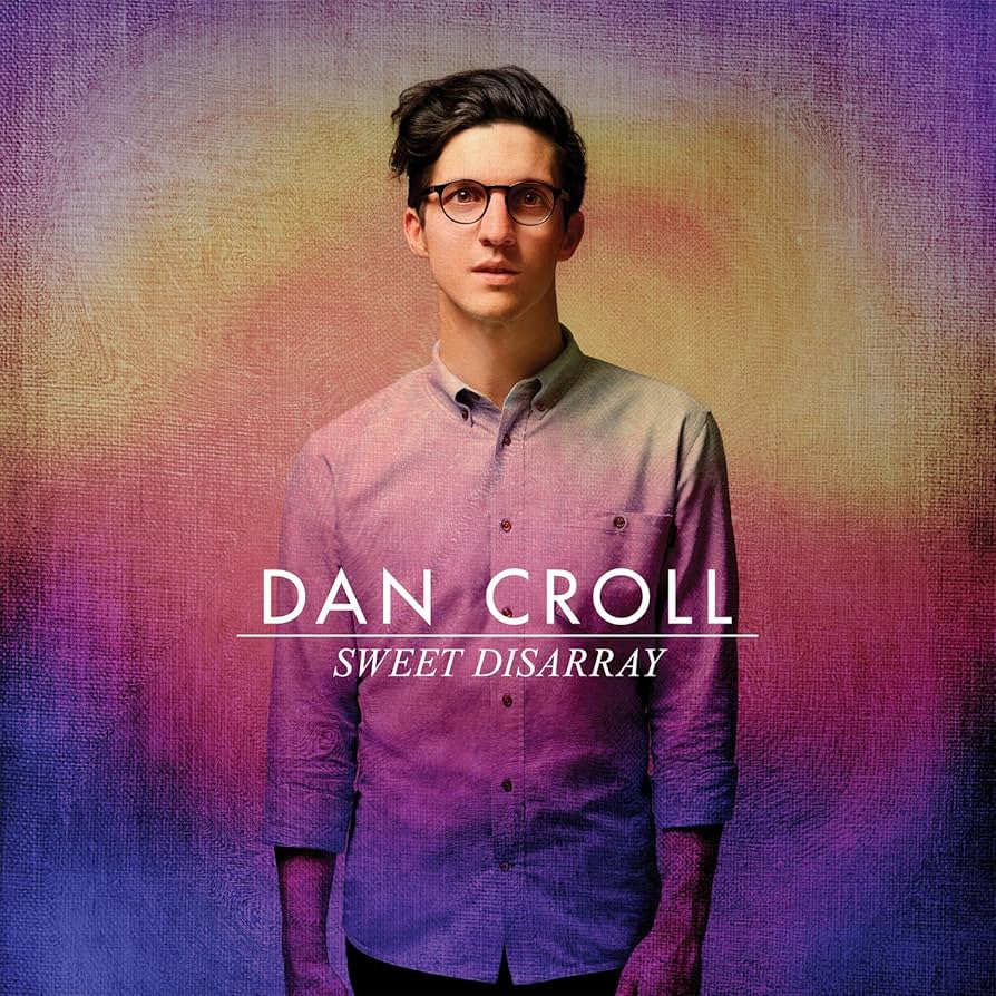 Dan Croll Sweet Disarray cover artwork