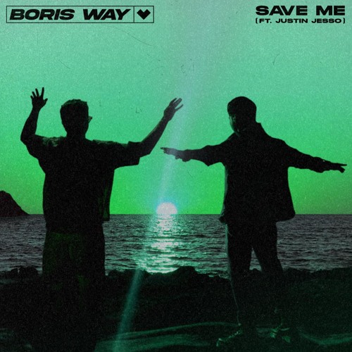 Boris Way & Justin Jesso — Save Me cover artwork