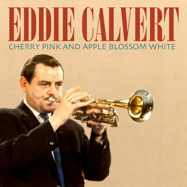 Eddie Calvert — Cherry Pink And Apple Blossom White cover artwork