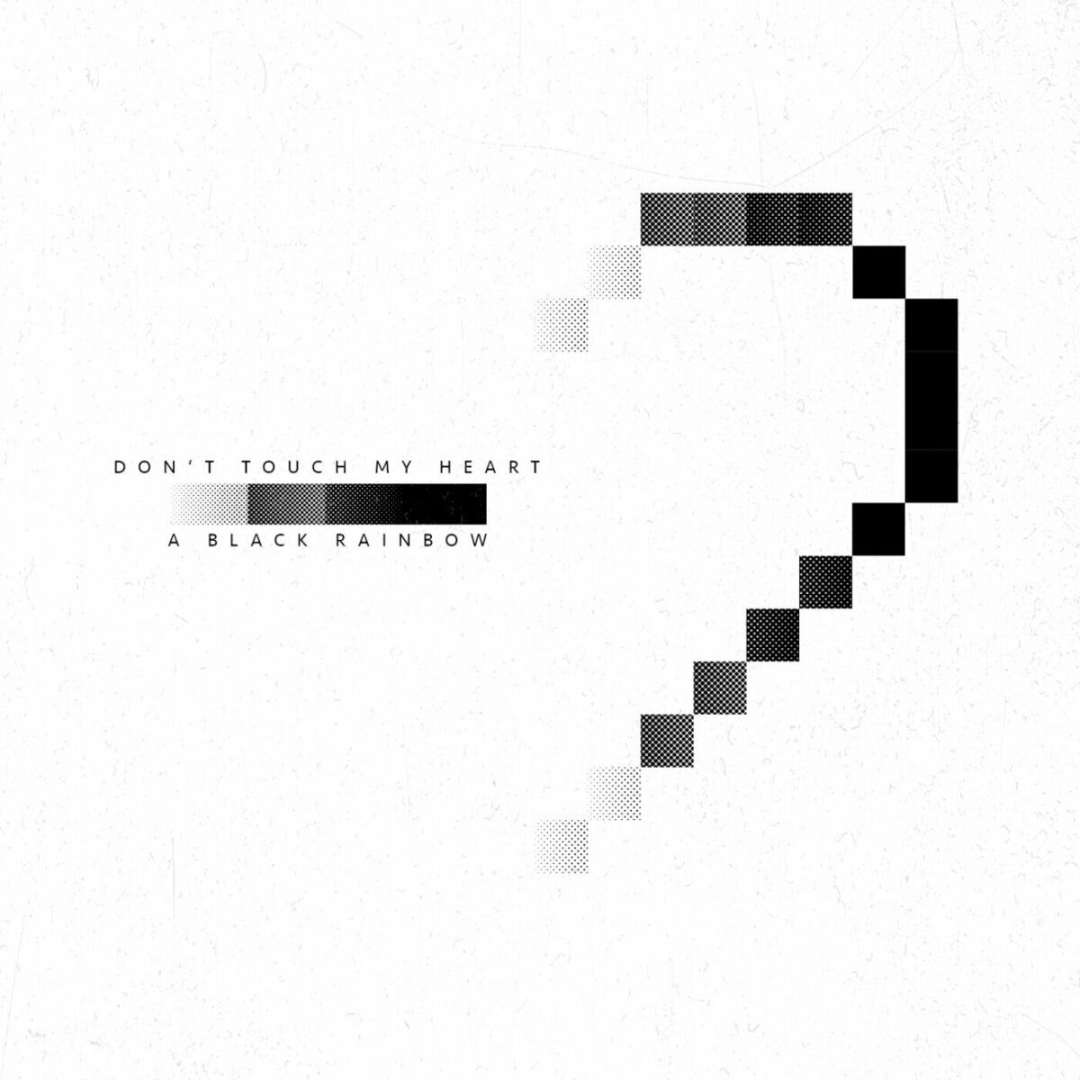 A BLACK RAINBOW — Don&#039;t Touch My Heart cover artwork