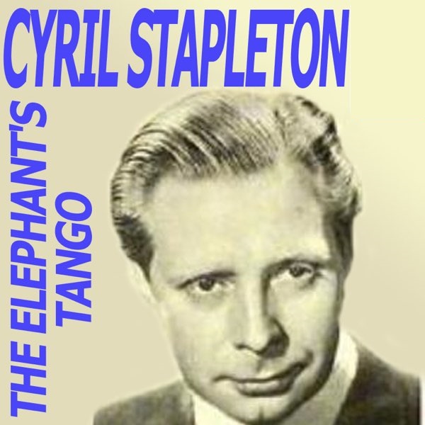 Cyril Stapleton — Elephant Tango cover artwork
