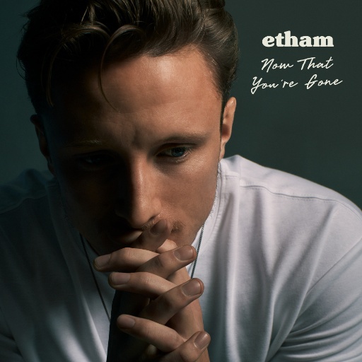 Etham — Now That You&#039;re Gone cover artwork