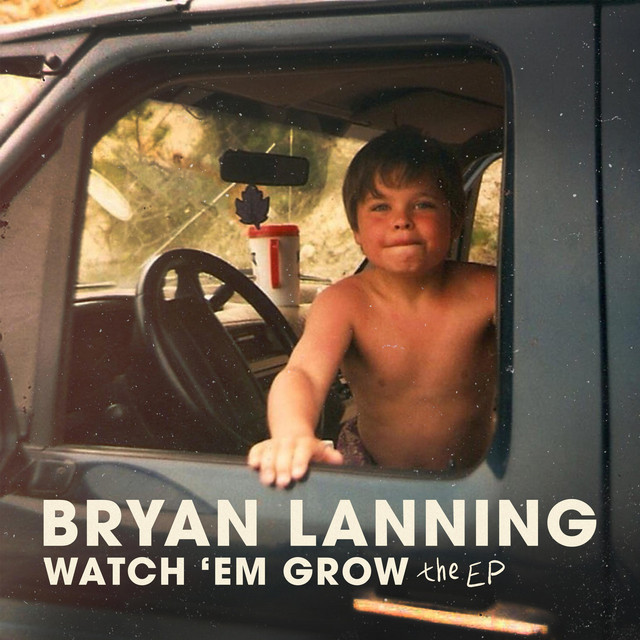 Bryan Lanning Watch &#039;Em Grow (The EP) cover artwork