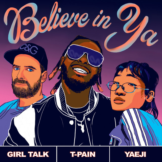 T-Pain featuring Yaeji — Believe In Ya cover artwork