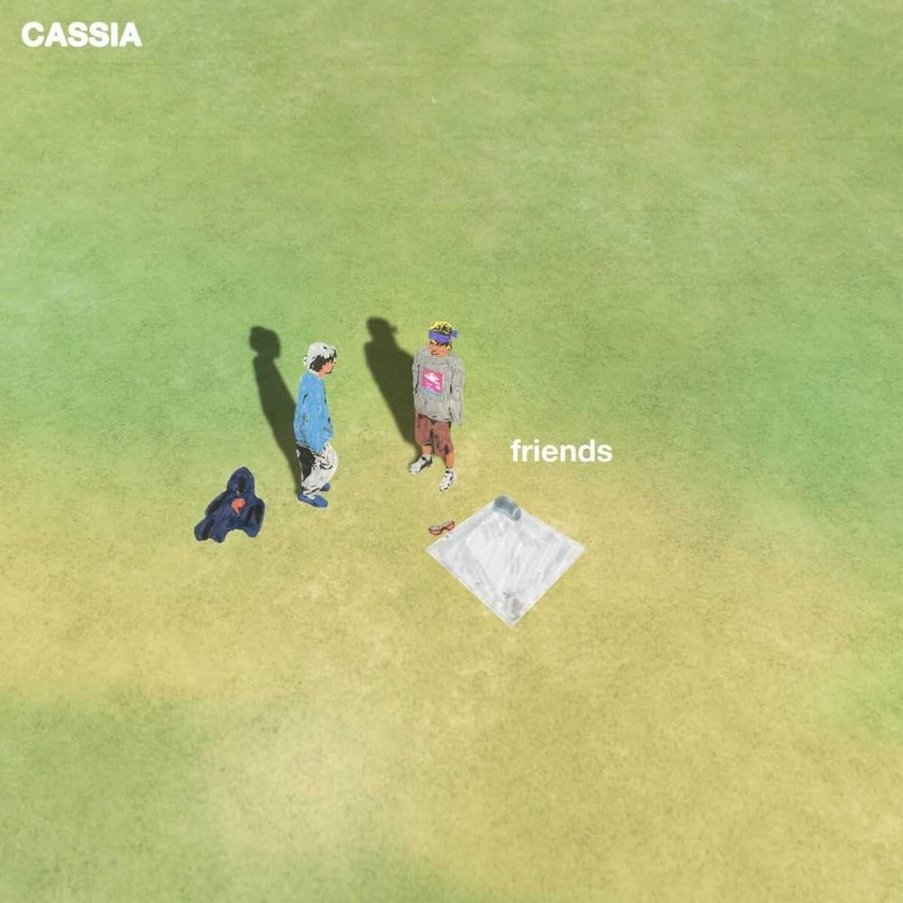 Cassia — friends cover artwork