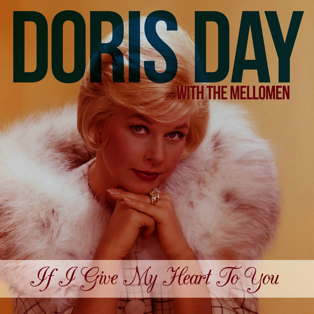 Doris Day & The Mellomen — If I Give My Heart To You cover artwork
