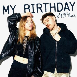 LAVINIA featuring Ely Oaks — My Birthday cover artwork