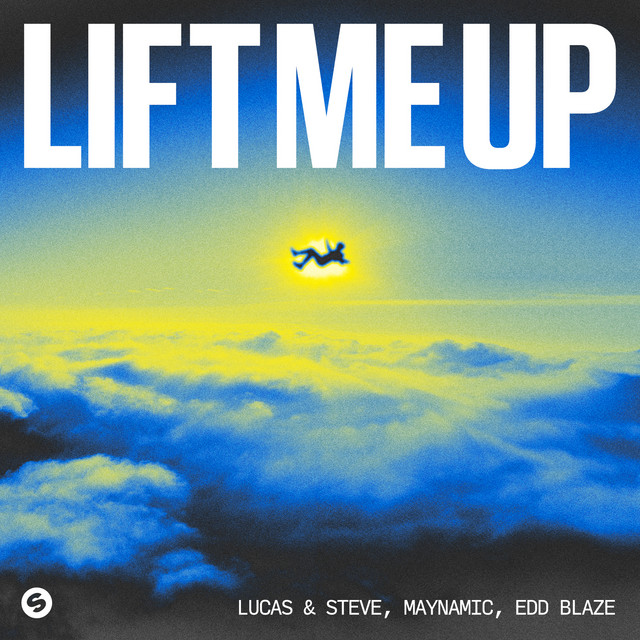 Lucas &amp; Steve, Maynamic, & Edd Blaze — Lift Me Up cover artwork