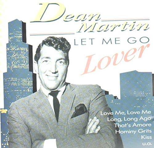 Dean Martin — Let Me Go, Lover cover artwork