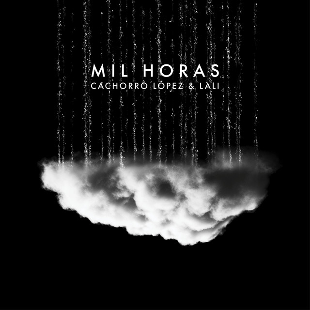 Cachorro Lopez & Lali — Mil Horas cover artwork