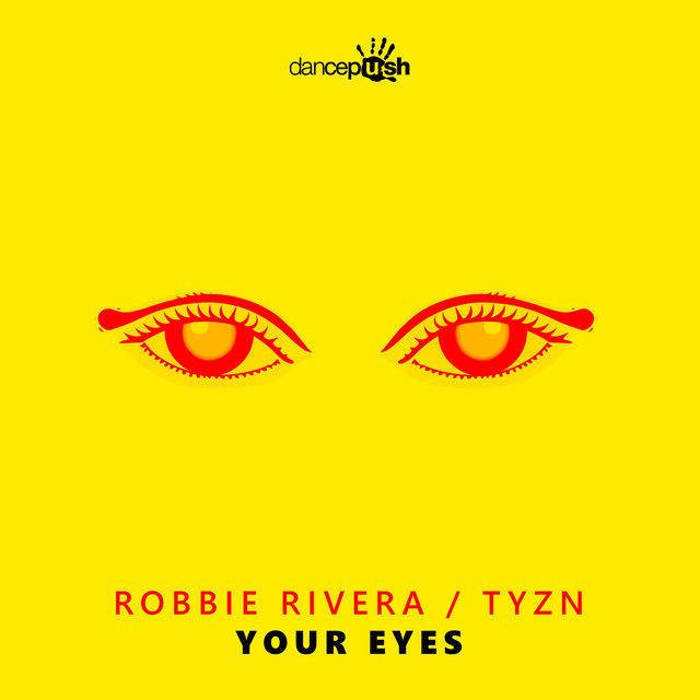 Robbie Rivera — Your Eyes cover artwork