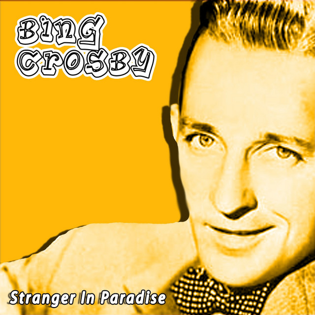 Bing Crosby — Stranger In Paradise cover artwork