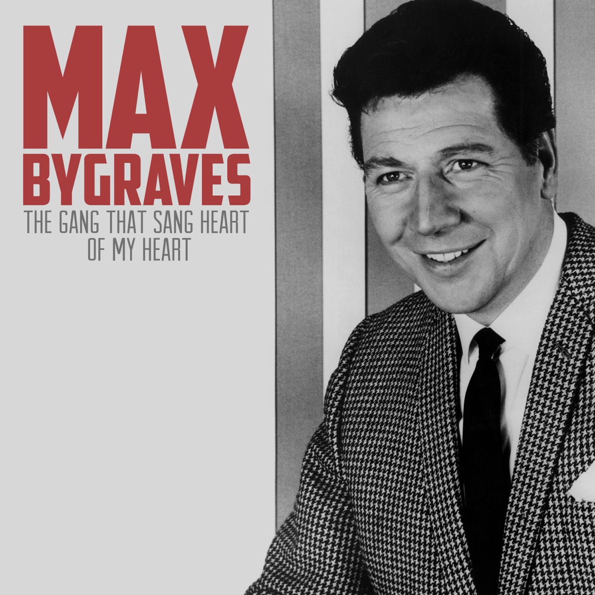 Max Bygraves — The Gang That Sang Heart Of My Heart cover artwork