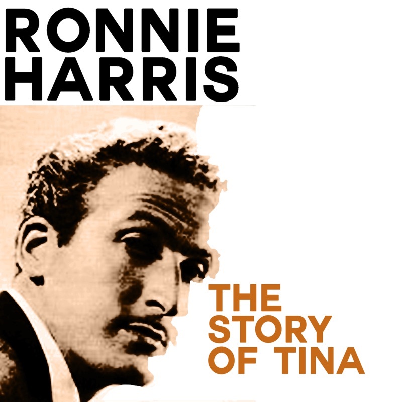 Ronnie Harris — The Story Of Tina cover artwork