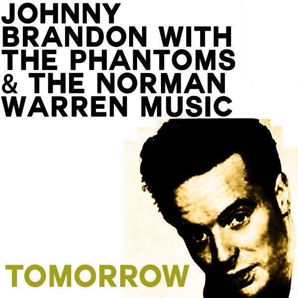Johnny Brandon, The Phantoms, & The Norman Warren Music — Tomorrow cover artwork