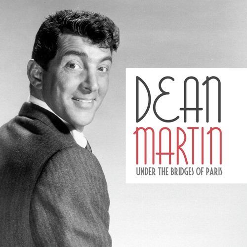 Dean Martin — Under The Bridges Of Paris cover artwork