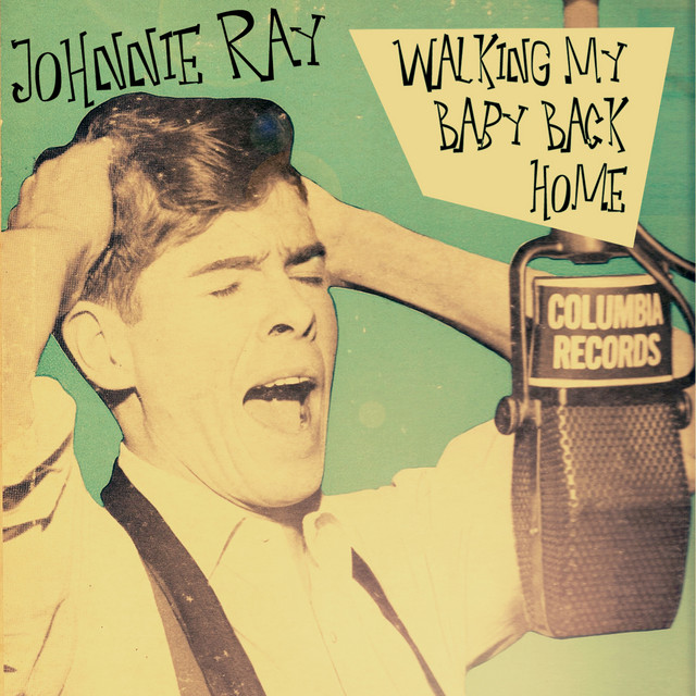 Johnnie Ray — Walkin&#039; My Baby Back Home cover artwork