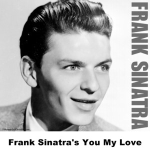 Frank Sinatra — You My Love cover artwork