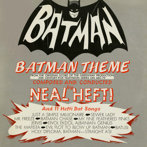 Neal Hefti Batman Theme and 11 Other Bat Songs cover artwork