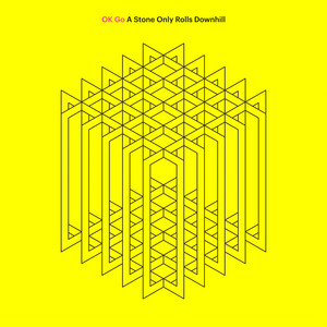 OK Go — A Stone Only Rolls Downhill cover artwork