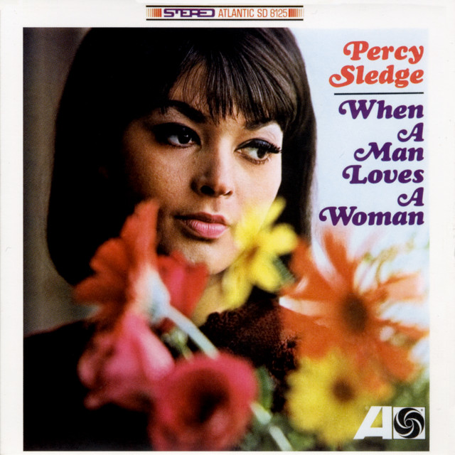 Percy Sledge When a Man Loves a Woman cover artwork