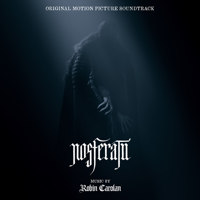 Robin Carolan — Nosferatu (Original Motion Picture Soundtrack) cover artwork