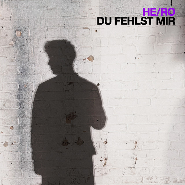 HE/RO — Du Fehlst Mir cover artwork