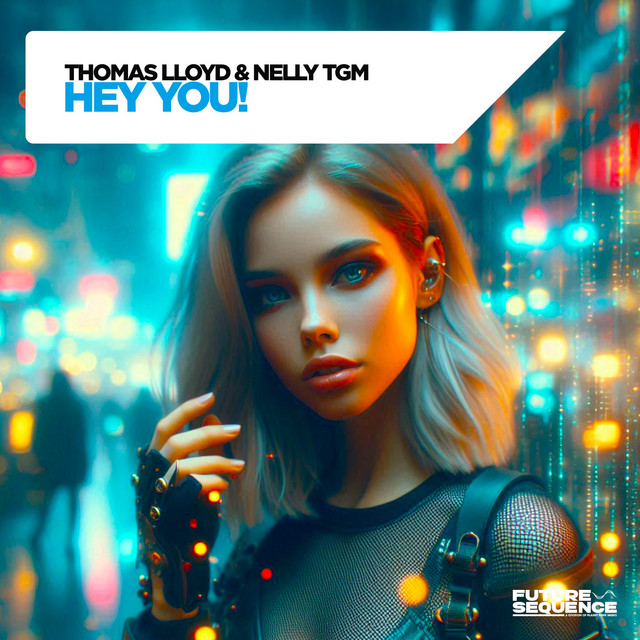 Thomas Lloyd & Nelly TGM — Hey You! cover artwork