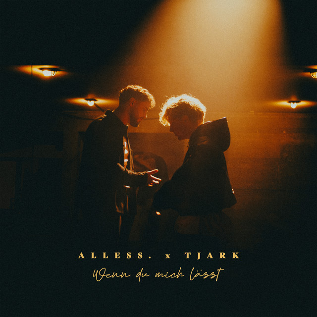 ALLESS. & TJARK — Wenn du mich lässt cover artwork