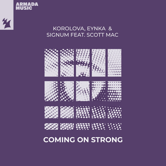 Korolova, Eynka, & Signum featuring Scott Mac — Coming on Strong cover artwork