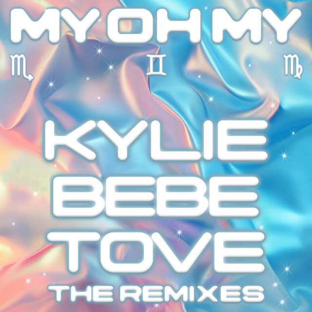 Kylie Minogue, Bebe Rexha, & Tove Lo — My Oh My (Extended Mix) cover artwork