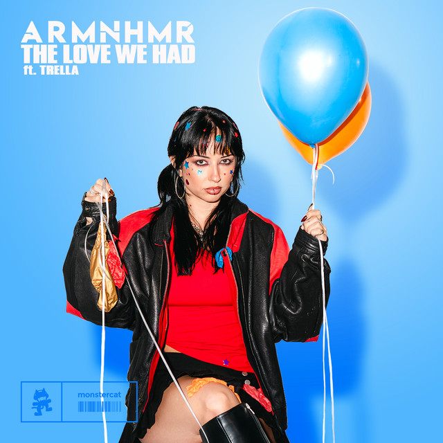ARMNHMR featuring Trella — The Love We Had cover artwork