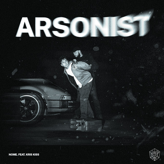 NOME. featuring Kris Kiss — Arsonist cover artwork