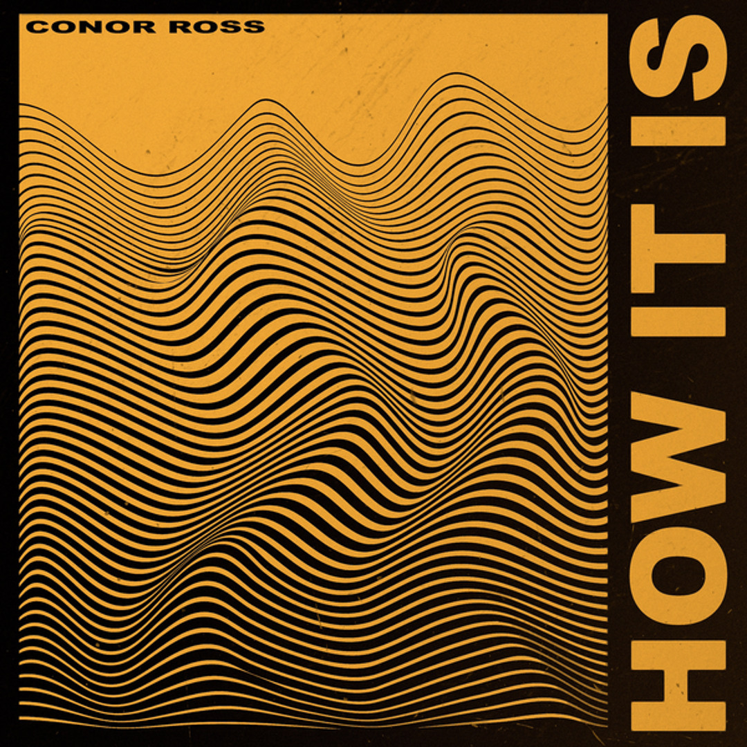 Conor Ross — How It Is cover artwork