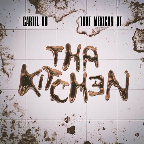 Cartel Bo featuring That Mexican OT — Tha Kitchen cover artwork