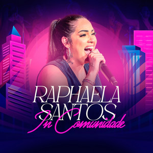 Raphaela Santos In Comunidade (Ao Vivo) cover artwork