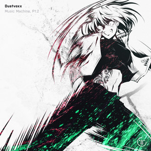 Dustvoxx — Music Machine, Pt. 2 cover artwork