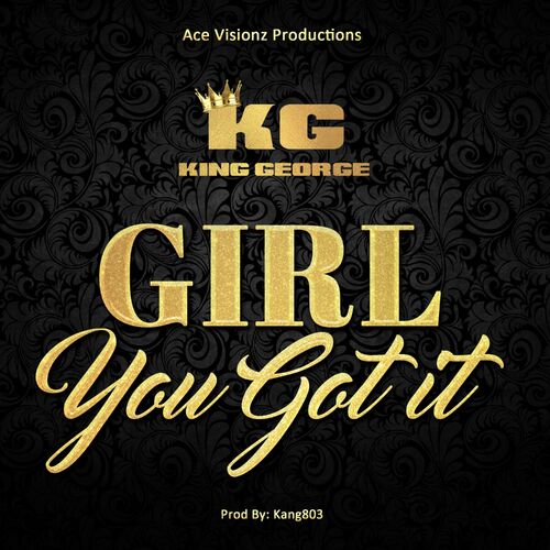 King George — Girl You Got It cover artwork