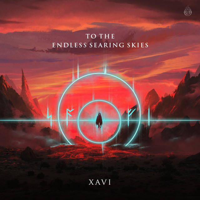 Xavi To The Endless Searing Skies cover artwork