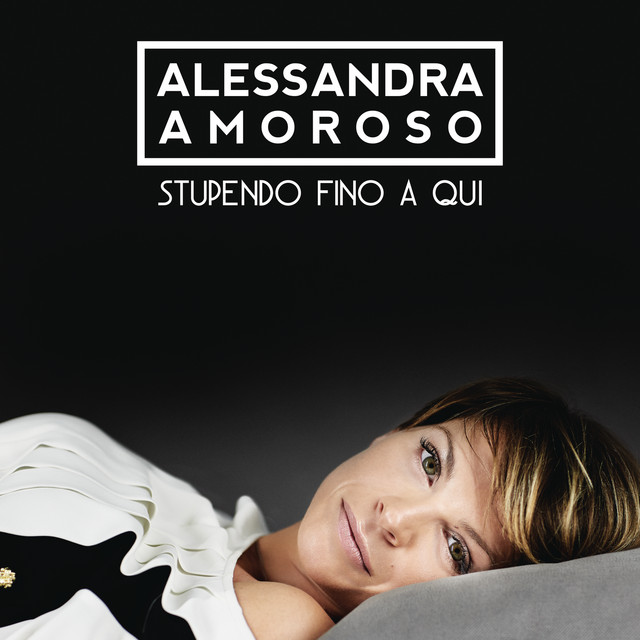 Alessandra Amoroso — Stupendo Fino A Qui cover artwork