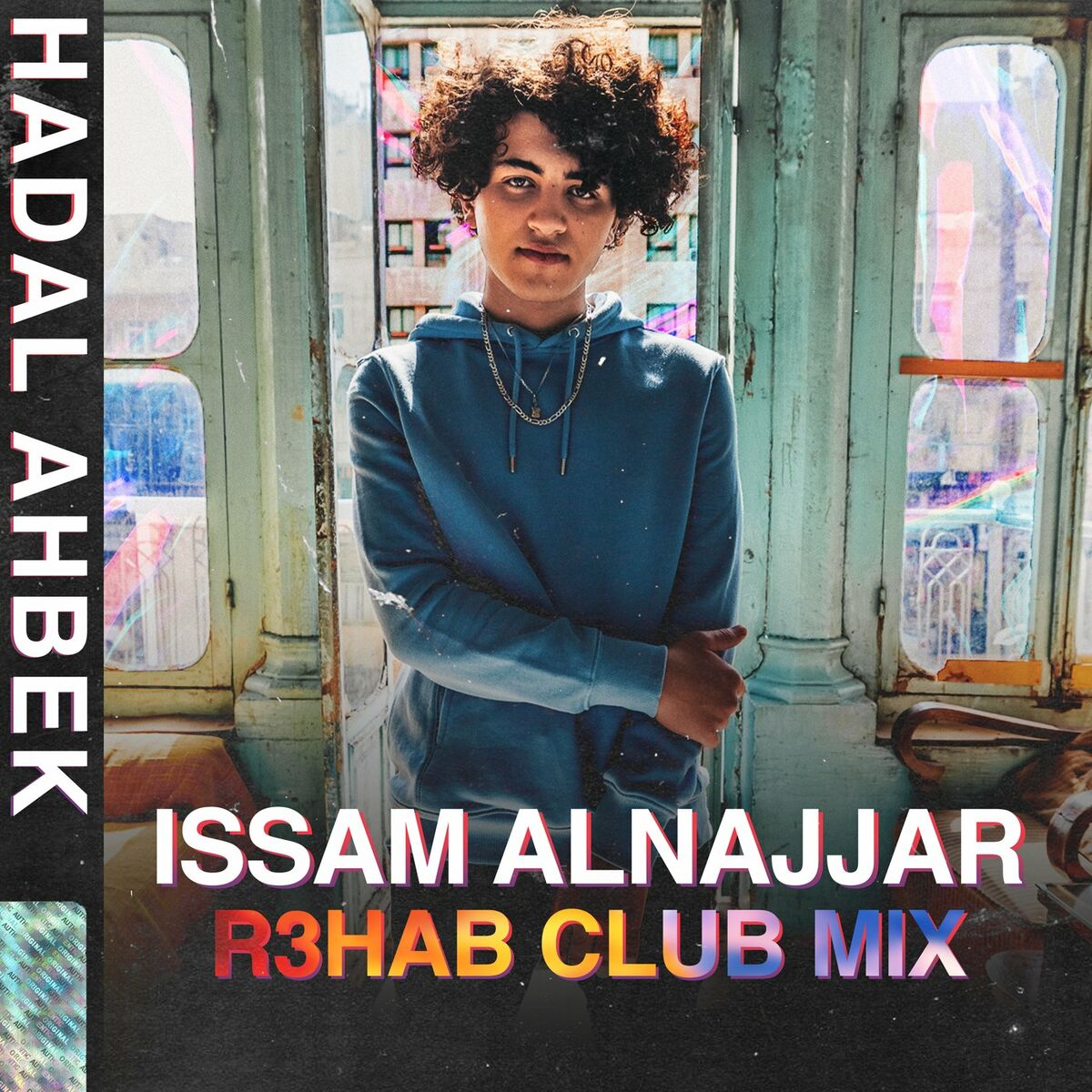 Issam Alnajjar — Hadal Ahbek (R3HAB Club Remix) cover artwork