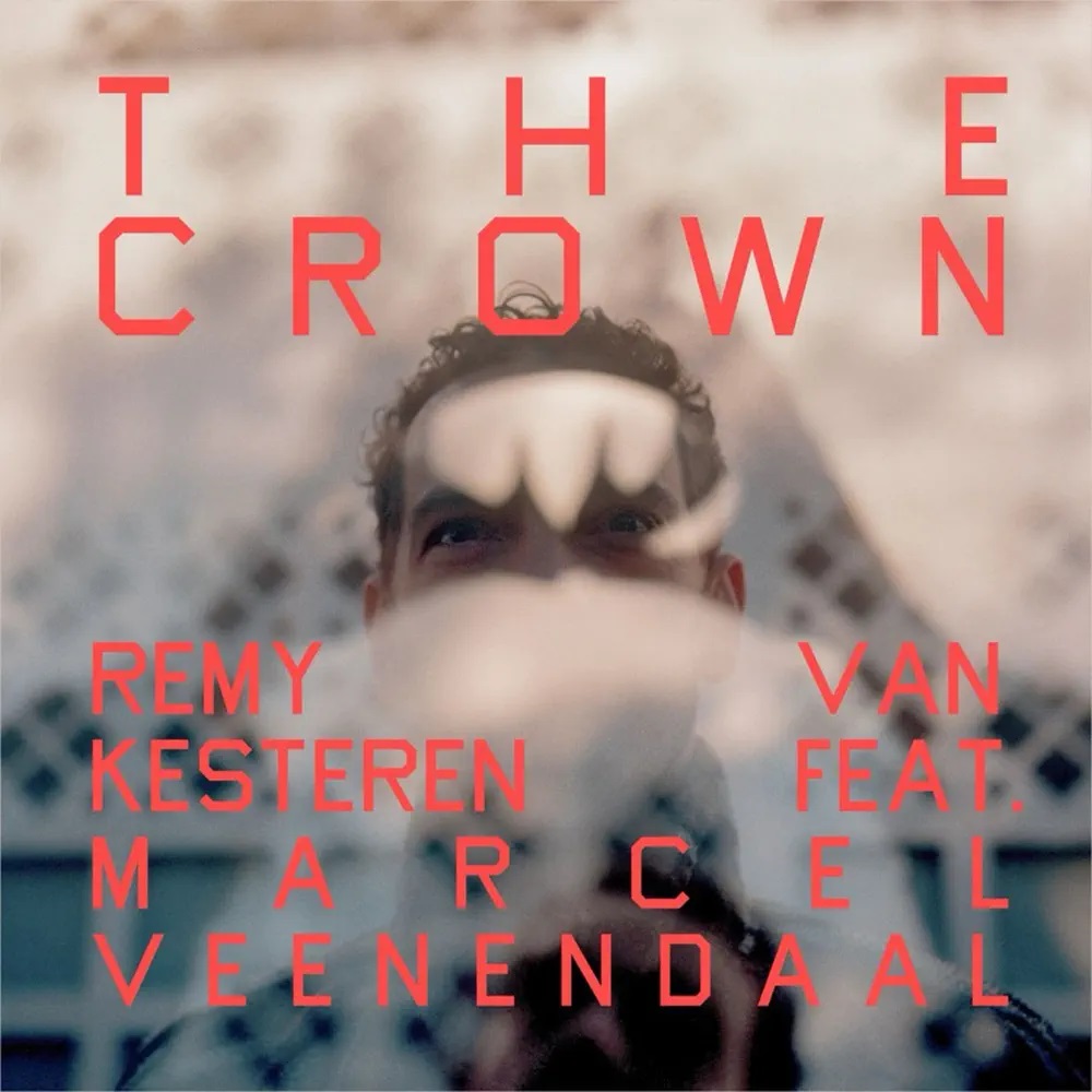 Remy Van Kesteren featuring Marcel Veenendaal — The Crown cover artwork