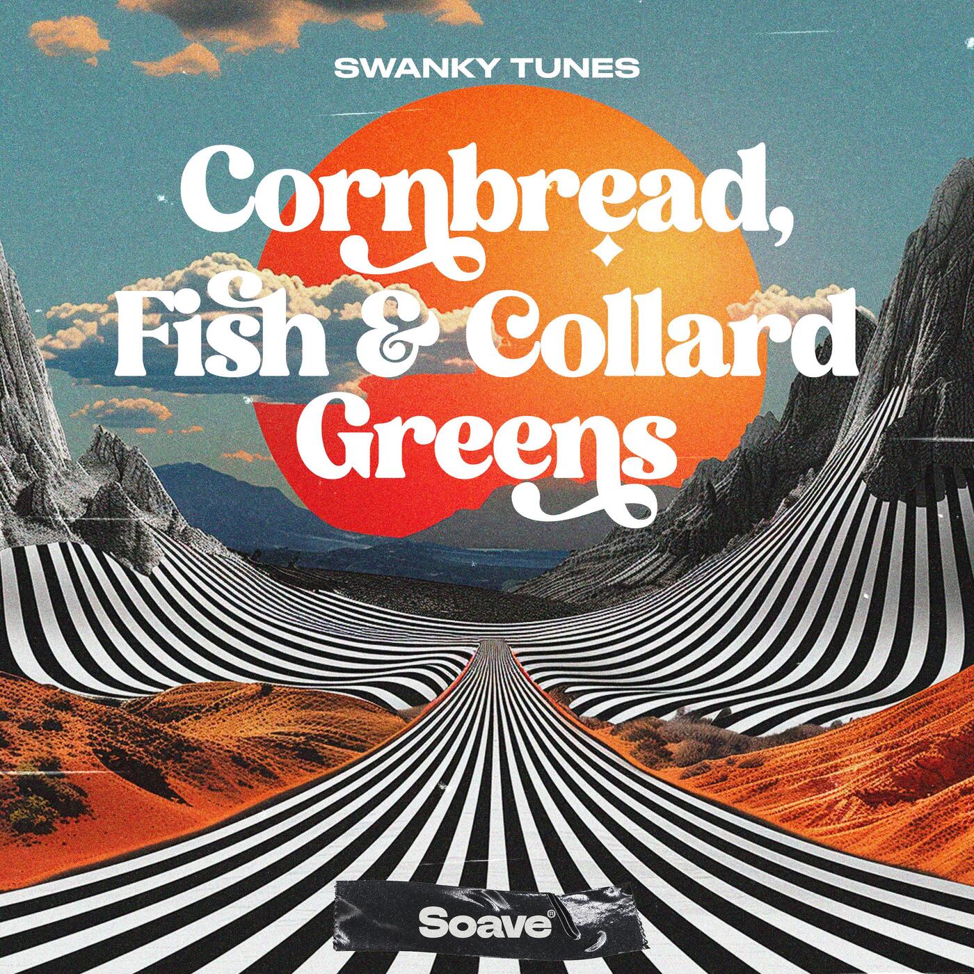 Swanky Tunes — Cornbread, Fish &amp; Collard Greens cover artwork