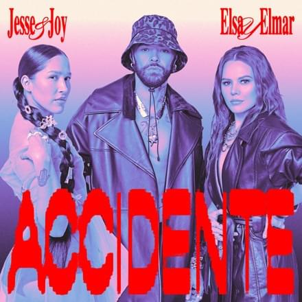 Jesse &amp; Joy featuring Elsa Y Elmar — Accidente cover artwork