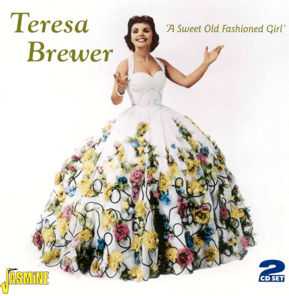 Teresa Brewer — A Sweet Old-Fashioned Girl cover artwork