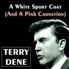 Terry Dene — A White Sport Coat (And A Pink Carnation) cover artwork