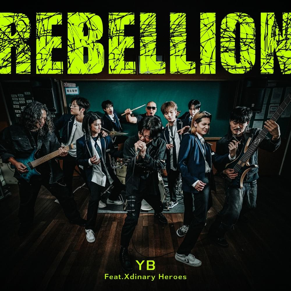 YB featuring Xdinary Heroes — Rebellion cover artwork