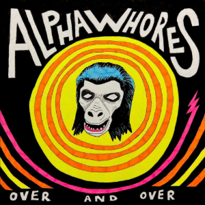 AlphaWhores — Over and Over cover artwork