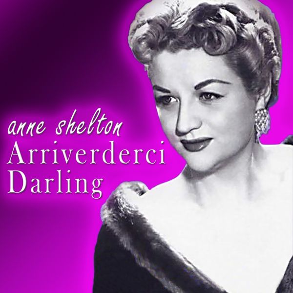 Anne Shelton — Arrivederci Darling cover artwork