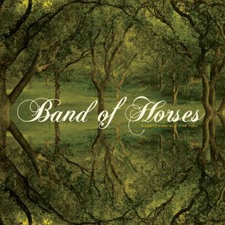 Band of Horses Everything All The Time cover artwork